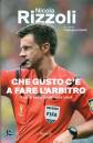 Rizzoli Nicola, Che gusto c
