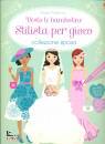 Watt Fiona, Stilista per gioco  collezione sposa