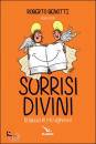 BENOTTI ROBERTO, Sorrisi divini