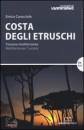 CARACCIOLO ENRICO, Costa degli etruschi. Toscana mediterranea