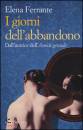 FERRANTE ELENA, I giorni dell