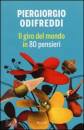 Odifreddi Piergiorgi, Il giro del mondo in 80 pensieri