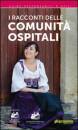 BORGHI AUTENTICI, I racconti delle comunit� ospitali