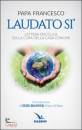 PAPA FRANCESCO, Laudato Si