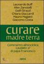 AA.VV., Curare madre terra. Commento all