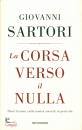 SARTORI GIOVANNI, La corsa verso il nulla