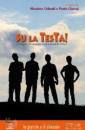 ORLANDI-CIAMPI /ED, Su la testa
