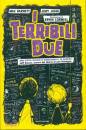BARNETT MAC - JOHN J, I terribili due