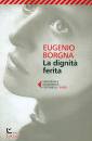 BORGNA EUGENIO, La dignit� ferita