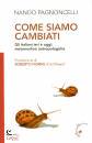 PAGNONCELLI NANDO, Come siamo cambiati