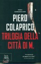 Colaprico, Piero, Trilogia della citt� di m.