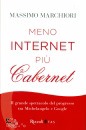Marchiori Massimo, Meno internet pi� cabernet