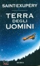 SAINT-EXUPERY, Terra degli uomini