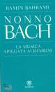 Bahrami Ramin, Nonno bach la musica spiegata ai bambini
