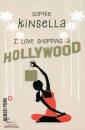 KINSELLA SOPHIE, I love shopping a hollywood