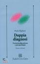 RIGLIANO PAOLO, Doppia diagnosi