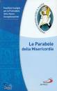 PONTIFICIO CONSIGLIO, Le parabole della misericordia