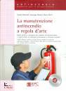 MACCHI - METTI - .., La manutenzione antincendio a regola d