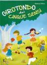 immagine di Girotondo dei cinque sensi (per i pi� piccoli)