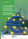 BARTOLOMEI  MARCOZZI, I fondi europei 2014 -2020 per professionisti