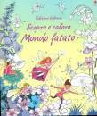 USBORNE, Scopro e coloro mondo fatato