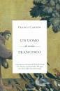 CARDINI FRANCO, Un uomo di nome Francesco