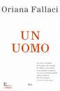 FALLACI ORIANA, Un uomo