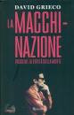 GRIECO DAVID, La macchinazione Pasolini La verit� sulla morte