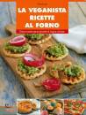 JUST NICOLE, La veganista ricette al forno