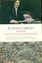 CAROLI FLAVIO, Con gli occhi dei maestri