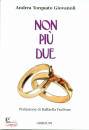 TORQUATO GIOVANOLI, Non pi� due