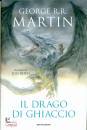MARTIN GEORGE R.R., Il drago di ghiaccio