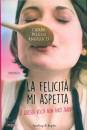 PELOSSI - ANGELUCCI, La felicit� mi aspetta