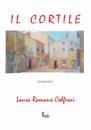 ROMANO LAURA, Il cortile