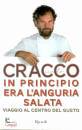 Cracco Carlo, In principio era l