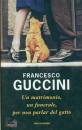 GUCCINI FRANCESCO, Un matrimonio,un funerale,per non parlar del gatto