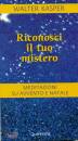 KASPER WALTER, Riconosci il tuo mistero