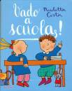 COSTA NICOLETTA, Vado a scuola