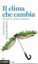 CARRARO-MAZZAI, Il clima che cambia