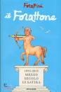 FORATTINI GIORGIO, Il Forattone