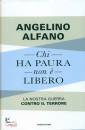 ALFANO ANGELINO, Chi ha paura non e