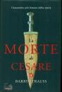 STRAUSS BARRY, La morte di Cesare