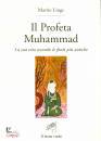 LINGS MARTIN, Il profeta Muhammad