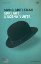 GROSSMAN DAVID, Applausi a scena vuota