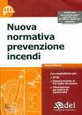 DEI, Nuova normativa prevenzione incendi