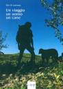 DI LORENZO VITO, Un viaggio un uomo un cane