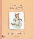 POTTER BEATRIX, Il gattino tom kitten