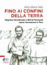 VALLI ALDO MARIA, Fino ai confini della terra
