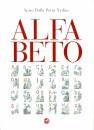 DALLA PORTA XYDIAS, Alfa Beto della montagna