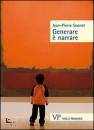 SONNET JEAN-PIERRE, Generare � narrare